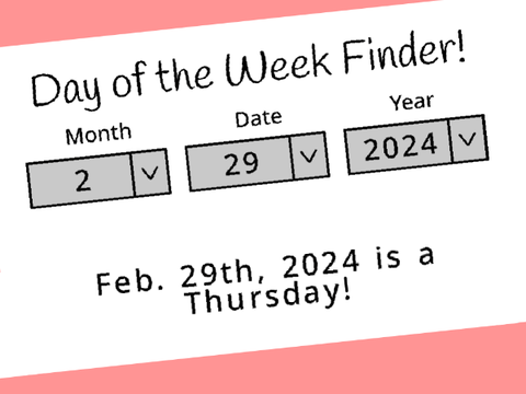 Day of the Week Finder!