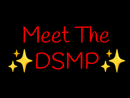 Meet The DSMP (No Roots Edit)