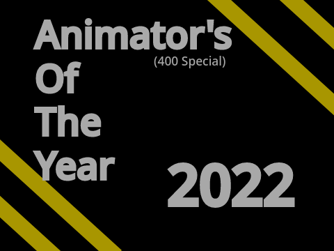 Animator's Of The Year. || 2022 REWIND || 400 FOLLOWER SPECIAL || #All #2023