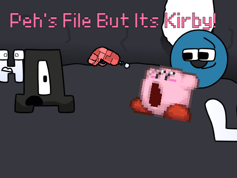 Peh’s Original File but its Kirby 