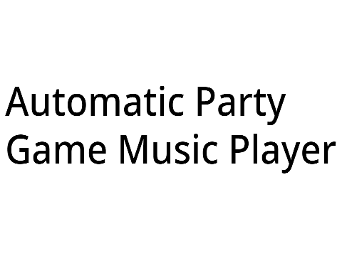 Automatic Party Game Music Player