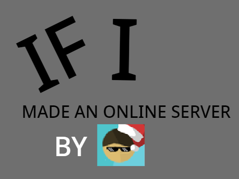 If @Acha_Coder made an Online Server - An Animation