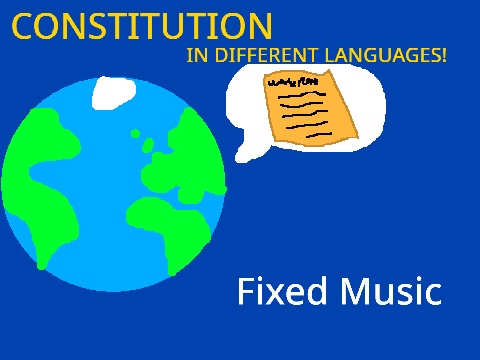 Constitution in different languages (fixed music)