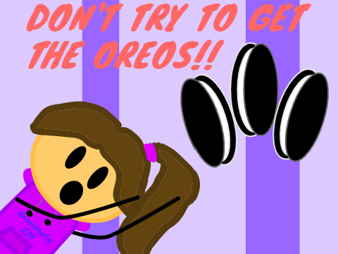 Don't try to get the OREOS #Animation #Story 