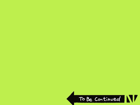 To Be Continued // Template remix