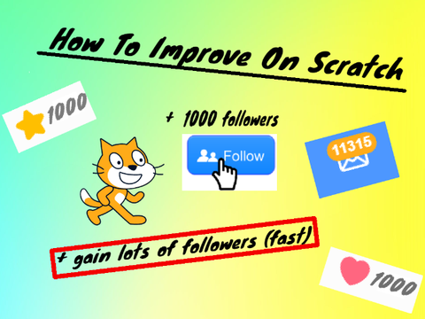 How To Improve On Scratch!