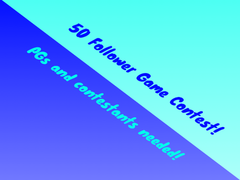 50 Follower Game Contest [9 follows] CLOSED