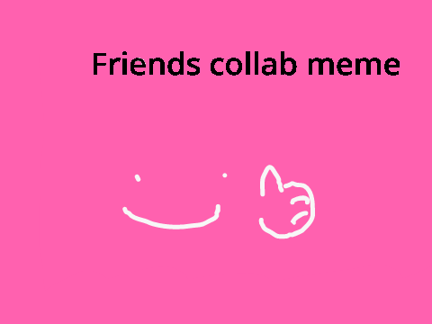 FRIENDS ⚘ collab 