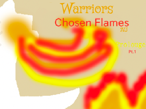 Whitestar AU: Chosen flames:Prolouge