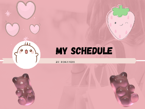 My Schedule! For prettytimi11's art contest :3
