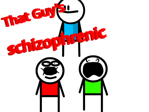 That guy's schizophrenic (animation)