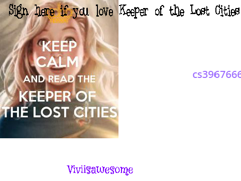 Sign  if you like/love keeper of the lost cities remix