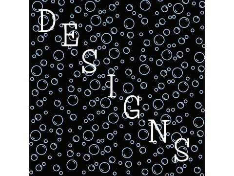 "My Designs" (please look)