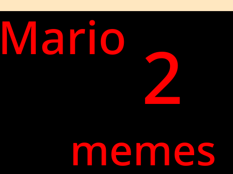 MARIO MEMES 2