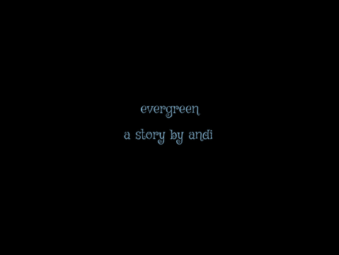 evergreen - ch 1