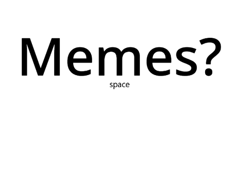 Memes?