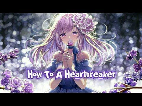 how to be a heartbreaker