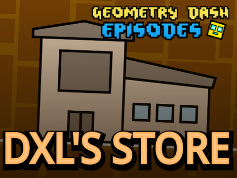 GDE: DXL's Store