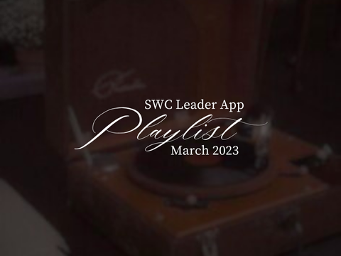 playlist — swc leader app (accepted!)
