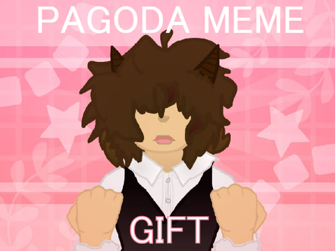 [ pagoda ; gift ]