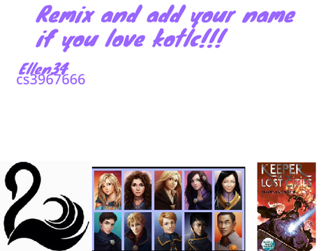 Remix and add your name if you love kotlc!!! remix