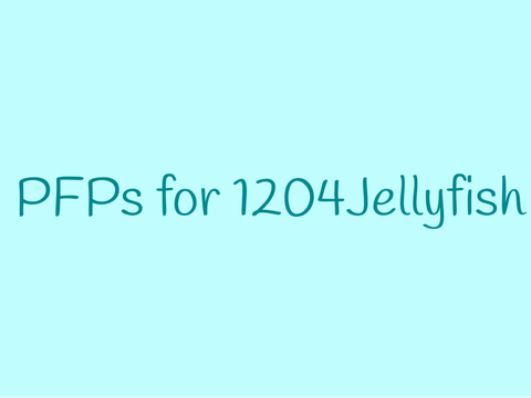 For @1204jellyfish