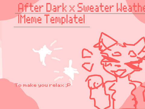 After Dark x Sweater Weather 
