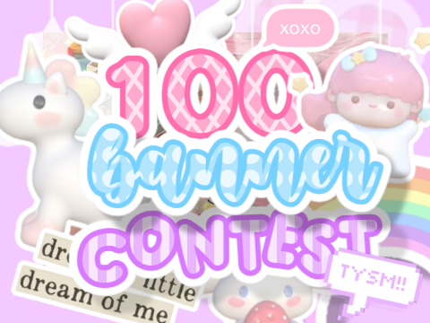 [CLOSED] »» 100+ banner contest! ┇♡ 