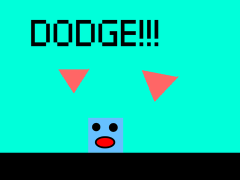 Dodge!