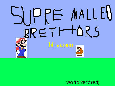 Supre Malleo Brethors BLJ VERISON!