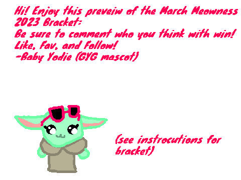 March Meowness 2023- the second annual March Meowness Bracket! 