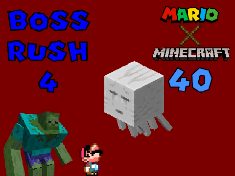 Mario X Minecraft 40: Boss Rush 4