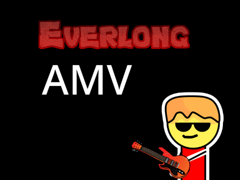 Everlong AMV #Animations