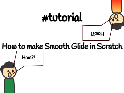 How to make Smooth Glide in Scratch? || #tutorial