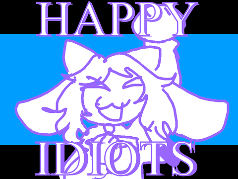 Happy Idiots || Animation Meme  