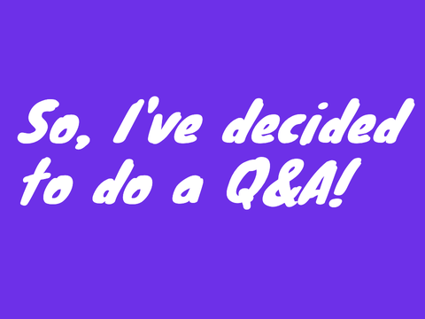Q&A announcment!