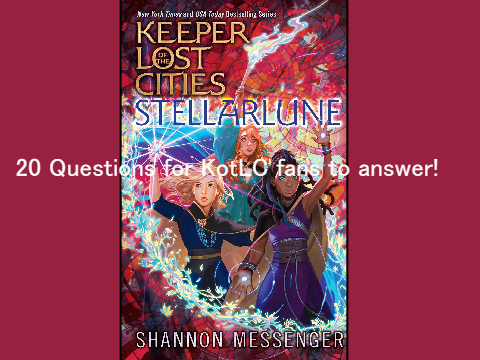 20 Questions for KotLC fans to answer! remix