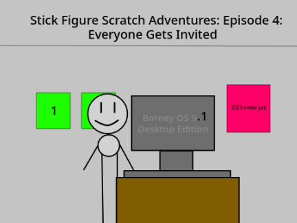 Stick Figure Scratch Adventures: Episode 4: Everyone Gets Invited