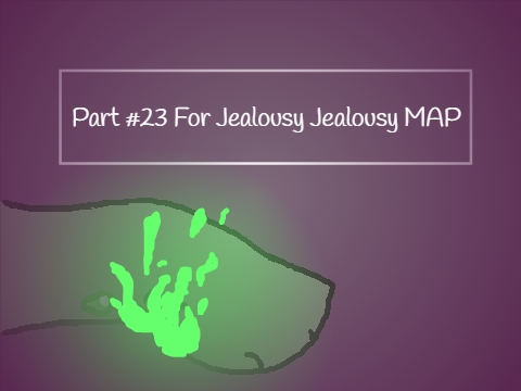 Part #23 for Jealousy Jealousy || Pallet MAP