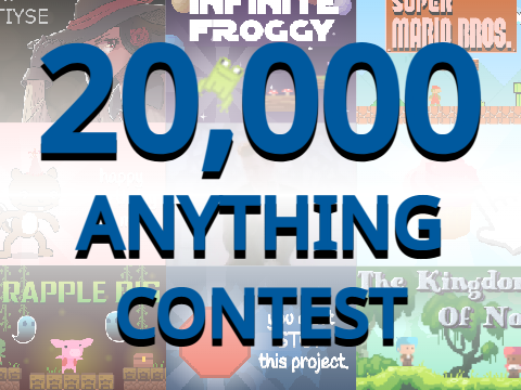 CLOSED // 20K Anything Contest