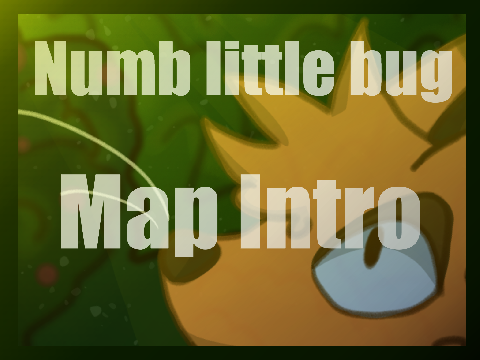 Numb Little Bug || Intro