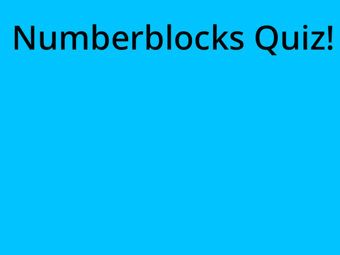 Numberblocks quiz!!!!
