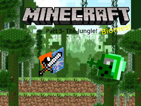 Minecraft Biomes Part 5- The Jungle