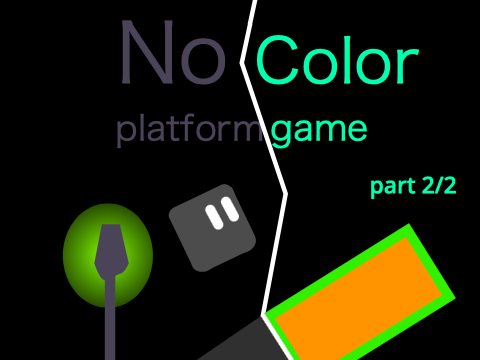 {No Color} platform game  part 2