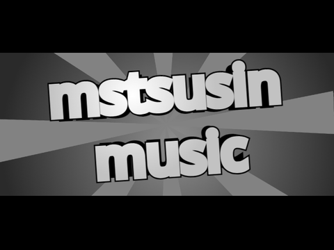 mstsusin music intro 2