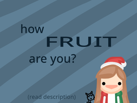 How Fruit is me