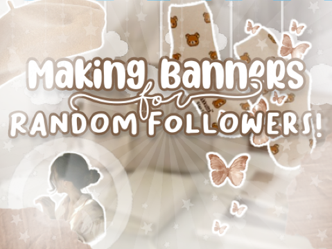 200+ Banners for Random Followers!