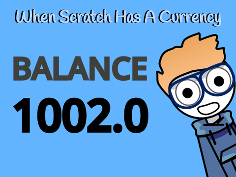 When Scratch Has A Currency | #Animations