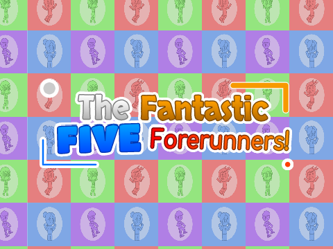 The Fantastic Five Forerunners! Team Jingle