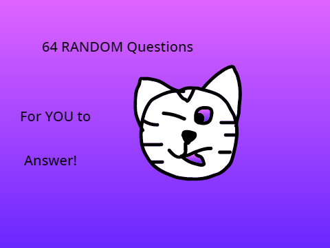 A Batch of 64 RANDOM Questions remix